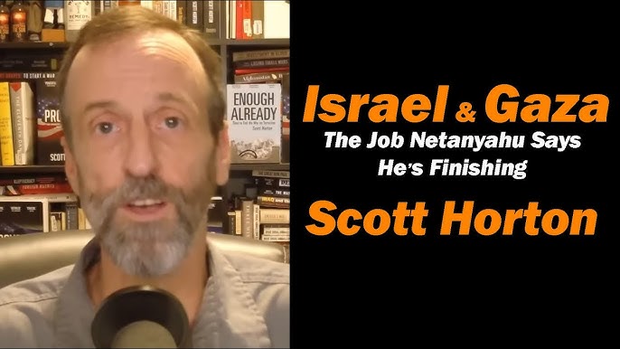 Col. Daniel Davis interviews Scott Horton on the Job Netanyahu Says He ...